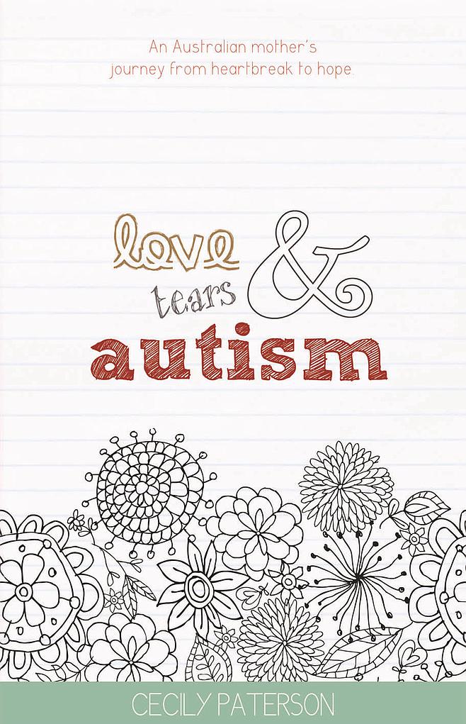 Love Tears &amp; Autism (2nd Edition)