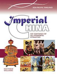 Ancient Asia: Imperial China - Six Centuries of All Powerful Dynasties