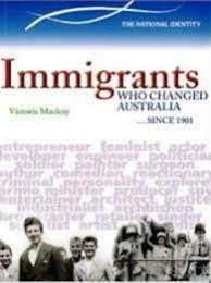 Australian Origins: Immigrants Who Changed Australia … Since 1901
