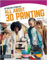 All About 3D Printing: Cutting-Edge Technology