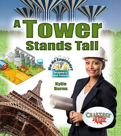 A Tower Stands Tall: Designing to Solve Problems (Be An Engineer!)