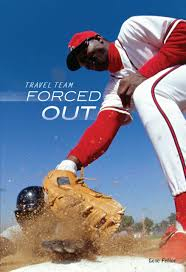 Forced Out: Baseball Travel Team