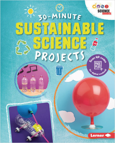 30-Minute Sustainable Science Projects
