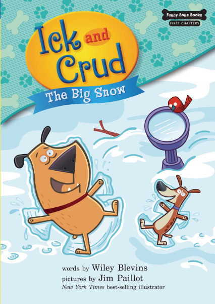 The Big Snow: Funny Bone First Chapters - Ick and Crud Book 7