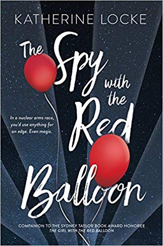 The Spy with the Red Balloon (The Balloonmakers #2)