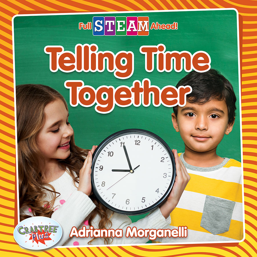 Full STEAM Ahead! - Math Matters: Telling Time Together