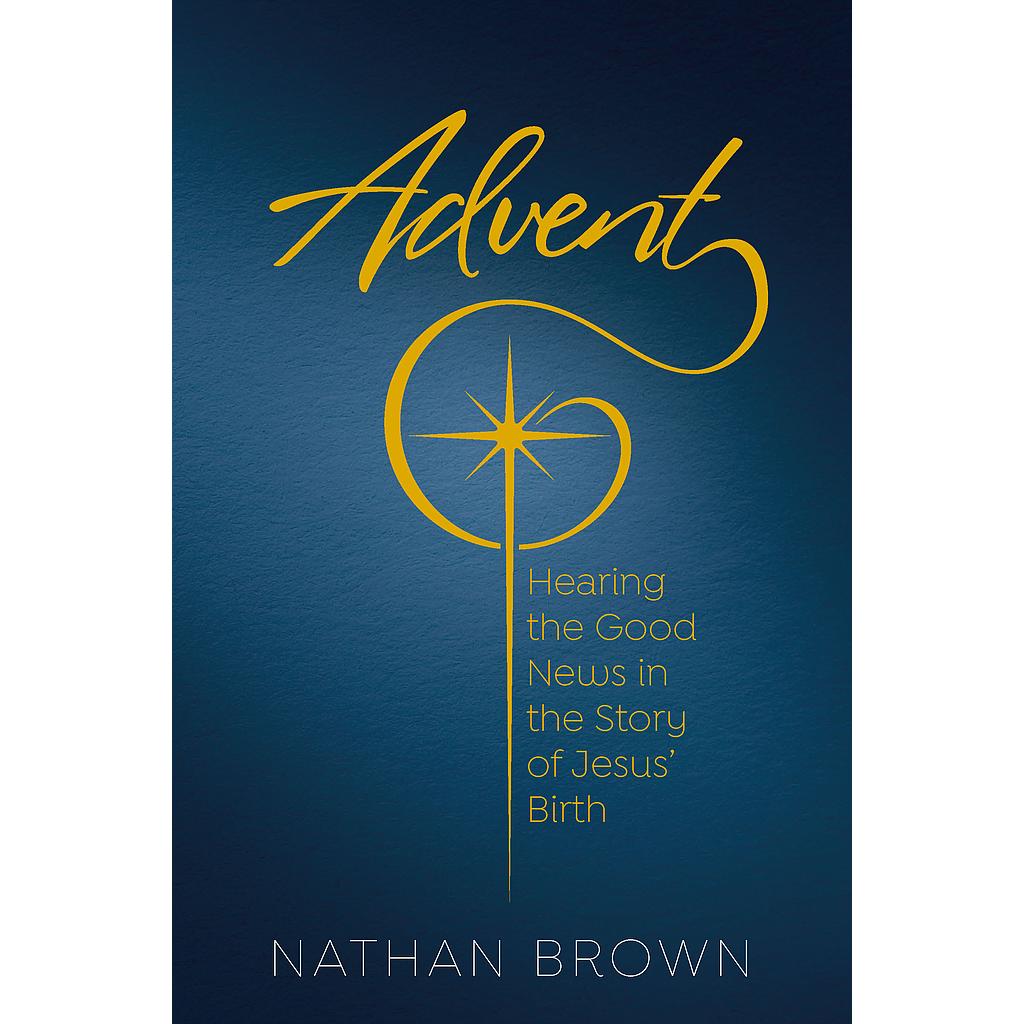 Advent: Hearing the Good News in the Story of Jesus' Birth